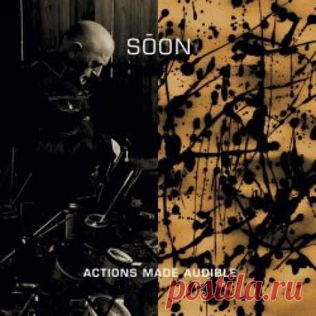 Sо̄on - Actions Made Audible (2025) Artist: Sо̄on Album: Actions Made Audible Year: 2025 Country: UK Style: Electronic, Experimental, IDM