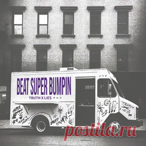 Truth x Lies - Beat Super Bumpin' (Extended Mix) | 4DJsonline.com