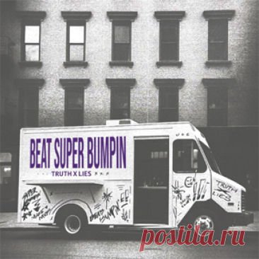 Truth x Lies - Beat Super Bumpin' (Extended Mix) | 4DJsonline.com