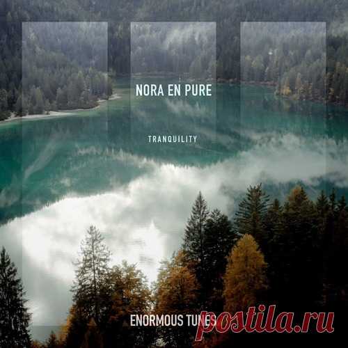 Nora En Pure - Tranquility (Extended Mix) free download mp3 music 320kbps