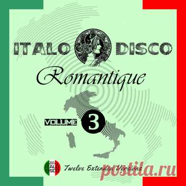 VA - Italo Disco Romantique, Vol. 3 (2025) 320kbps / FLAC