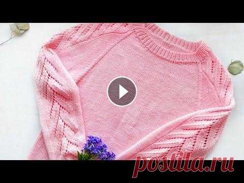 СТИЛЬНЫЙ ДЖЕМПЕР КОТОРЫЙ ВСЕ ВЯЖУТ /Кофточка спицами регланом сверху / джемпер спицами КРАСИВЫЙ СТИЛЬНЫЙ ДЖЕМПЕР НА КОТОРЫЙ ТОЧНО НУЖНО СВЯЗАТЬ с нежным узором регланом сверху экспрес мастер класс рассказываю как я вязала и если вы не но...