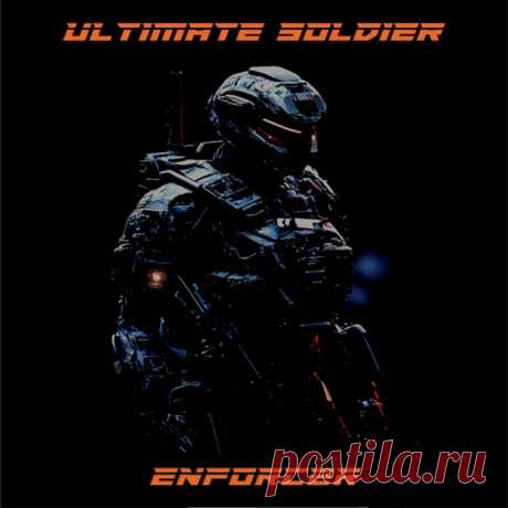 Ultimate Soldier - Enforcer (2025)
