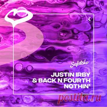 Back N Fourth, Justin Irby – Nothin’ (Extended Mix) [085365477025]