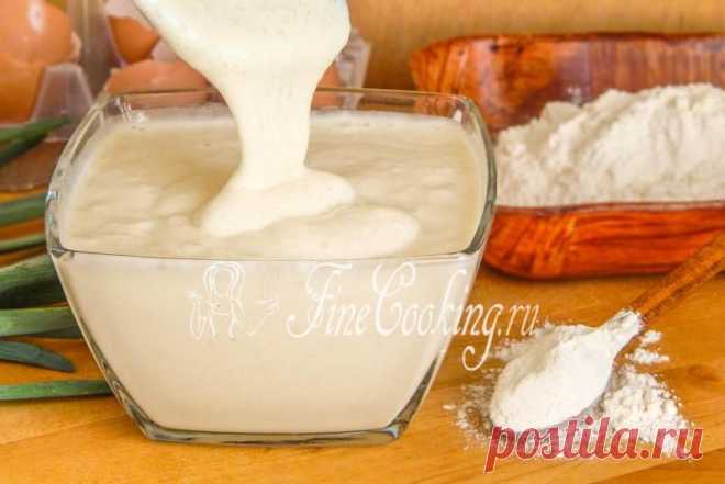 Наливное тесто на кефире - FineCooking.ru