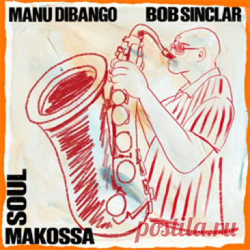 Manu Dibango, Bob Sinclar - Soul Makossa (Extended) | 4DJsonline.com
