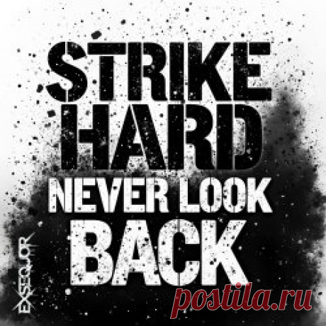 Exsequor - Strike Hard, Never Look Back (2025) [EP] Artist: Exsequor Album: Strike Hard, Never Look Back Year: 2025 Country: Sweden Style: Futurepop, EBM