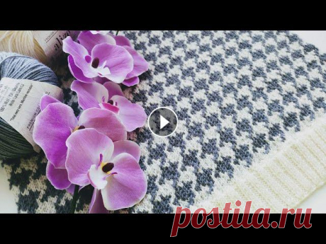 Мастер класс узор &quot;ГУСИНЫЕ ЛАПКИ&quot; спицами // Тренд 2021 #узорыспицами #гусиныелапки #вязаниеспицами В этом видео вяжем жаккардовый узор &quot;Гусиные лапки&quot; спицами. Узор универсальный, отлично подойде...