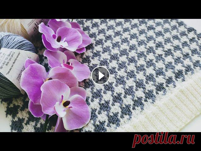 Мастер класс узор "ГУСИНЫЕ ЛАПКИ" спицами // Тренд 2021 #узорыспицами #гусиныелапки #вязаниеспицами В этом видео вяжем жаккардовый узор "Гусиные лапки" спицами. Узор универсальный, отлично подойде...