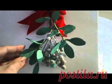 Christmas Project 5 ~ Mistletoe