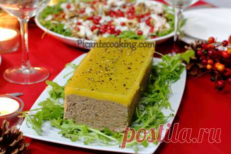 Паштет из утки с апельсиновым желе | Picantecooking