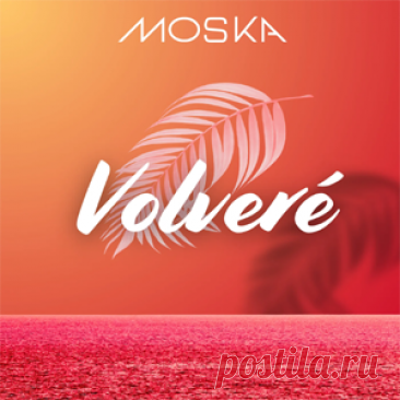 MOSKA, Rubby Perez - Volveré (Extended Mix) | 4DJsonline.com