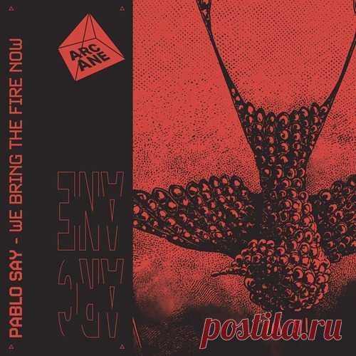Pablo Say – We Bring The Fire Now [ARC088] - HypeDJ.top