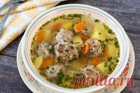 Очень вкусный суп с фрикадельками из фарша – домашний рецепт