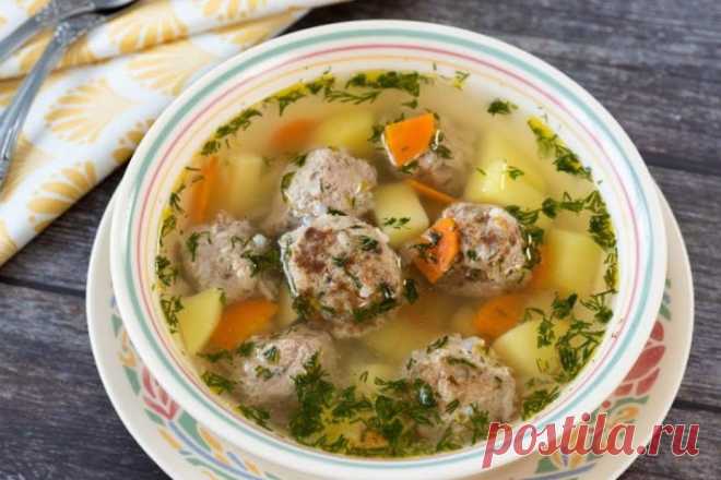 Очень вкусный суп с фрикадельками из фарша – домашний рецепт