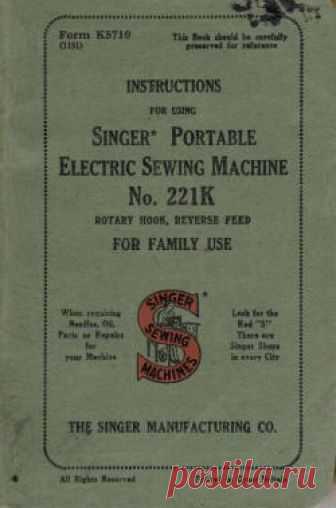 Singer Sewing Machine Company Manuals for machines and attachments Owner and operating manuals for Singer Sewing Machines and accessories, including the Model 221 Featherweight.