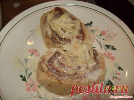 Мясной рулет" Улитки"... - Я не повар , я только учусь - Страна Мам