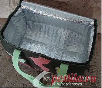 Термосумку можно сделать своими руками. мастер-класс.