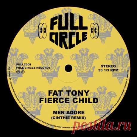 Fierce Child, Fat Tony (UK) – Men Adore (Cinthie Remix) [5034644444956]
