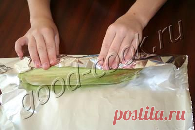 Хорошая кухня - запеченные початки кукурузы. Кулинарная книга рецептов. Салаты, выпечка.