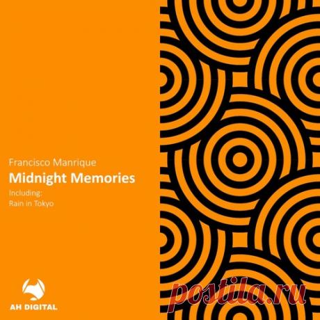 Francisco Manrique – Midnight Memories [AHD456]