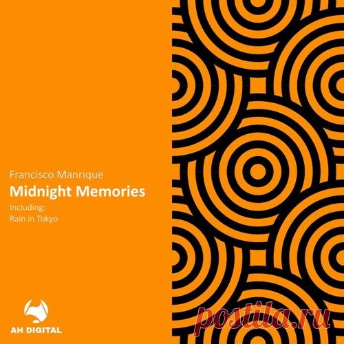 Francisco Manrique – Midnight Memories [AHD456]
