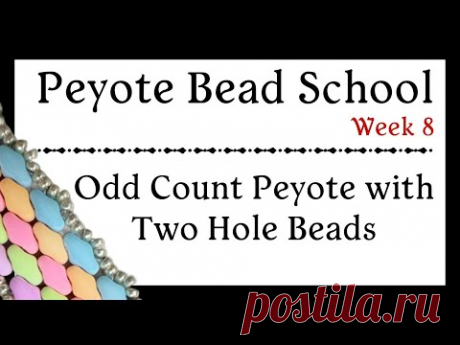Odd Count Peyote with Two Hole Beads - Peyote Bead School - Week 8