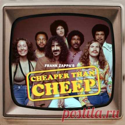 Frank Zappa - Cheaper Than Cheep (2025) free download mp3 music 320kbps