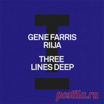 Gene Farris, RIIJA - Three Lines Deep | 4DJsonline.com