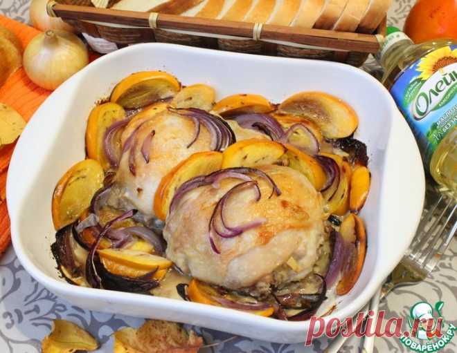 Куриные бедра, запечённые с хурмой – кулинарный рецепт