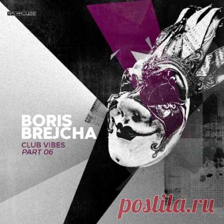 Boris Brejcha – Club Vibes Part 06 - FLAC Music