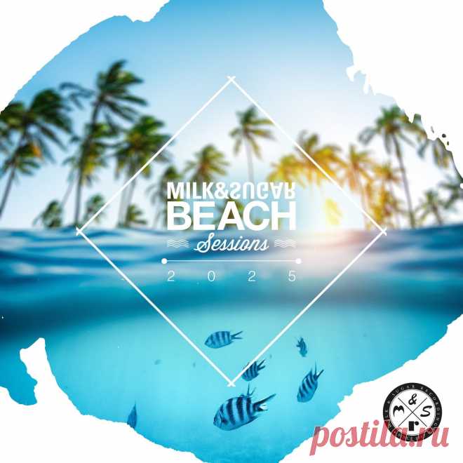 VA - Milk & Sugar Beach Sessions 2025 MSRCD107 » MinimalFreaks.co