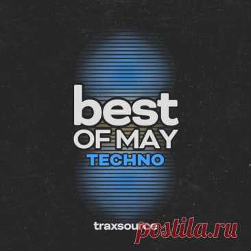 Traxsource Top 100 Techno of May 2024 » MinimalFreaks.co