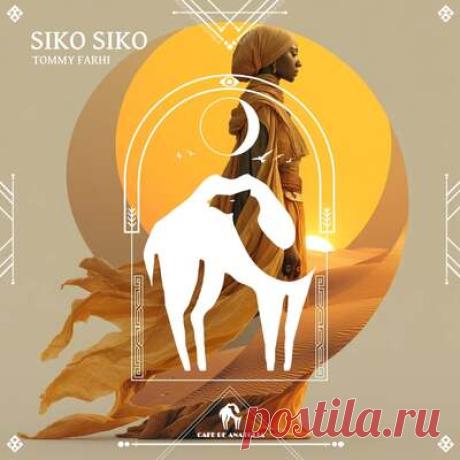 Cafe De Anatolia, TOMMY FARHI - Siko Siko | Progonlymusic Cafe De Anatolia, TOMMY FARHI - Siko Siko. BPM: 120. Key: Am. Listen new music on Progonlymusic.