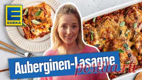 Auberginen Lasagne | Lecker & mediterran ►  Auberginen-Lasagne ✔ Lecker & mediterran  ✔  https://bit.ly/EDEKA-Abonnieren ► Der offizielle EDEKA YouTube-Kanal – Schnelle und leckere Rezepte für einen...