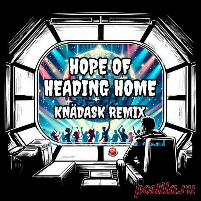 Vogon Poetry & SCALA - Hope Of Heading Home (Knädask Remix) (2024) 320kbps / FLAC