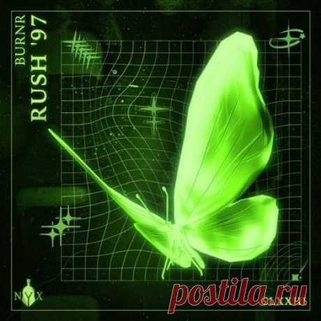 BURNR - Rush  97 (Extended Mix)