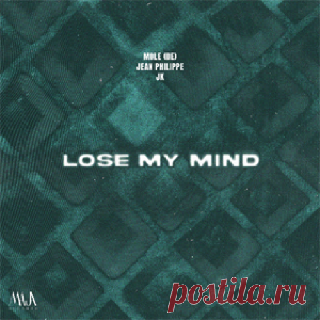 Jean Mole (DE), Philippe, Jk - Lose My Mind | 4DJsonline.com