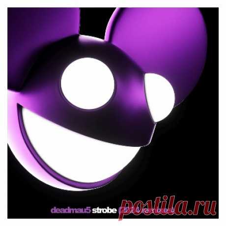 deadmau5 – Strobe (2024 Remixes)