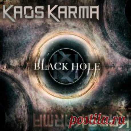Kaos Karma - Black Hole (2025) [Single] Artist: Kaos Karma Album: Black Hole Year: 2025 Country: France Style: Industrial, Darkwave