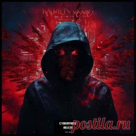Cybermode Beats - Haunted Visions (2024) 320kbps / FLAC