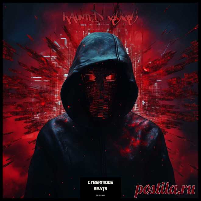 Cybermode Beats - Haunted Visions (2024) 320kbps / FLAC