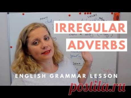 Irregular Adverbs | English Grammar Lesson