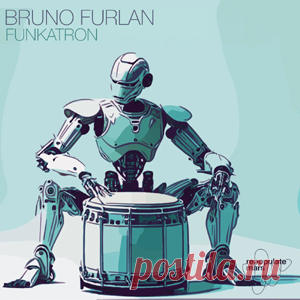 Bruno Furlan - Funkatron | 4DJsonline.com