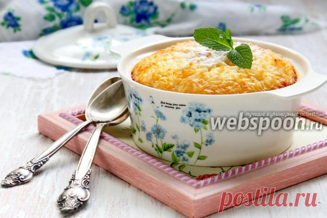 Рисовый пудинг для детей рецепт, как приготовить на Webspoon.ru