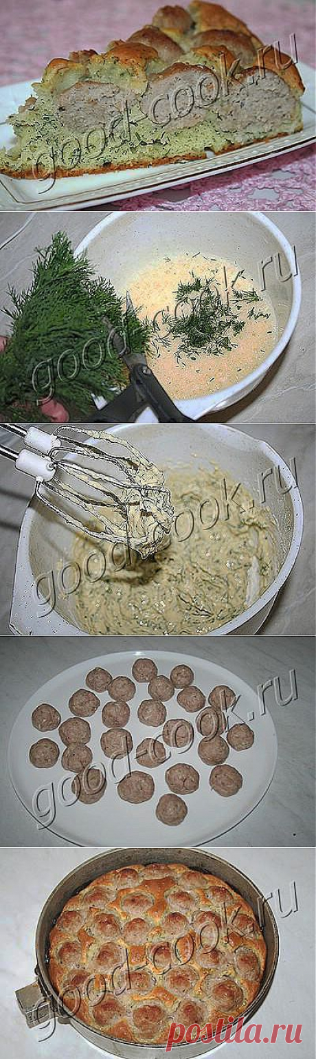 Хорошая кухня - пирог с мясными шариками. Кулинарная книга рецептов. Салаты, выпечка.