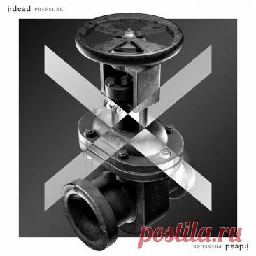 j:dead - Pressure (Single) (2025) 320kbps / FLAC