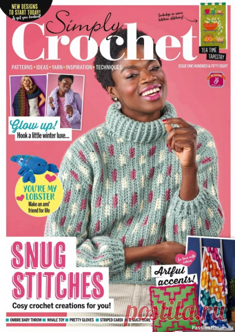 Вязаные проекты крючком в журнале «Simply Crochet №158 2025» посвящён вязанию крючком.  модели одежды, аксессуаров, игрушек, предметов интерьера для дома.