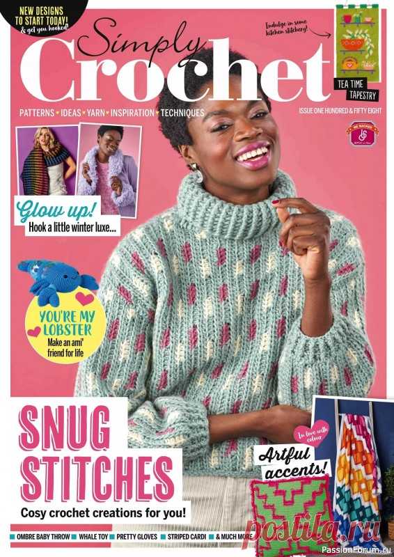 Вязаные проекты крючком в журнале «Simply Crochet №158 2025» посвящён вязанию крючком.  модели одежды, аксессуаров, игрушек, предметов интерьера для дома.