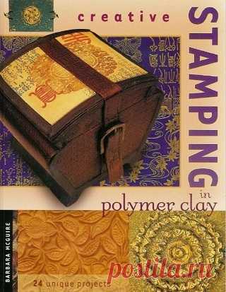 Creative Stamping in Polymer Clay 2002
